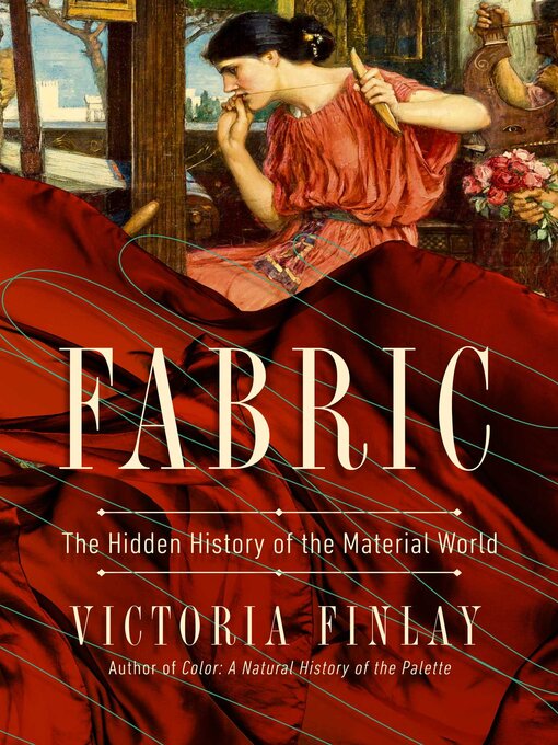 Title details for Fabric by Victoria Finlay - Wait list